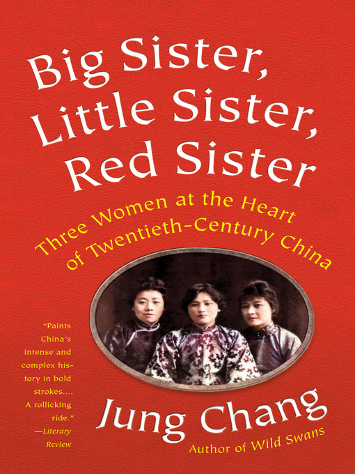 Title details for Big Sister, Little Sister, Red Sister by Jung Chang - Available